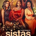 Tyler Perry’s Sistas